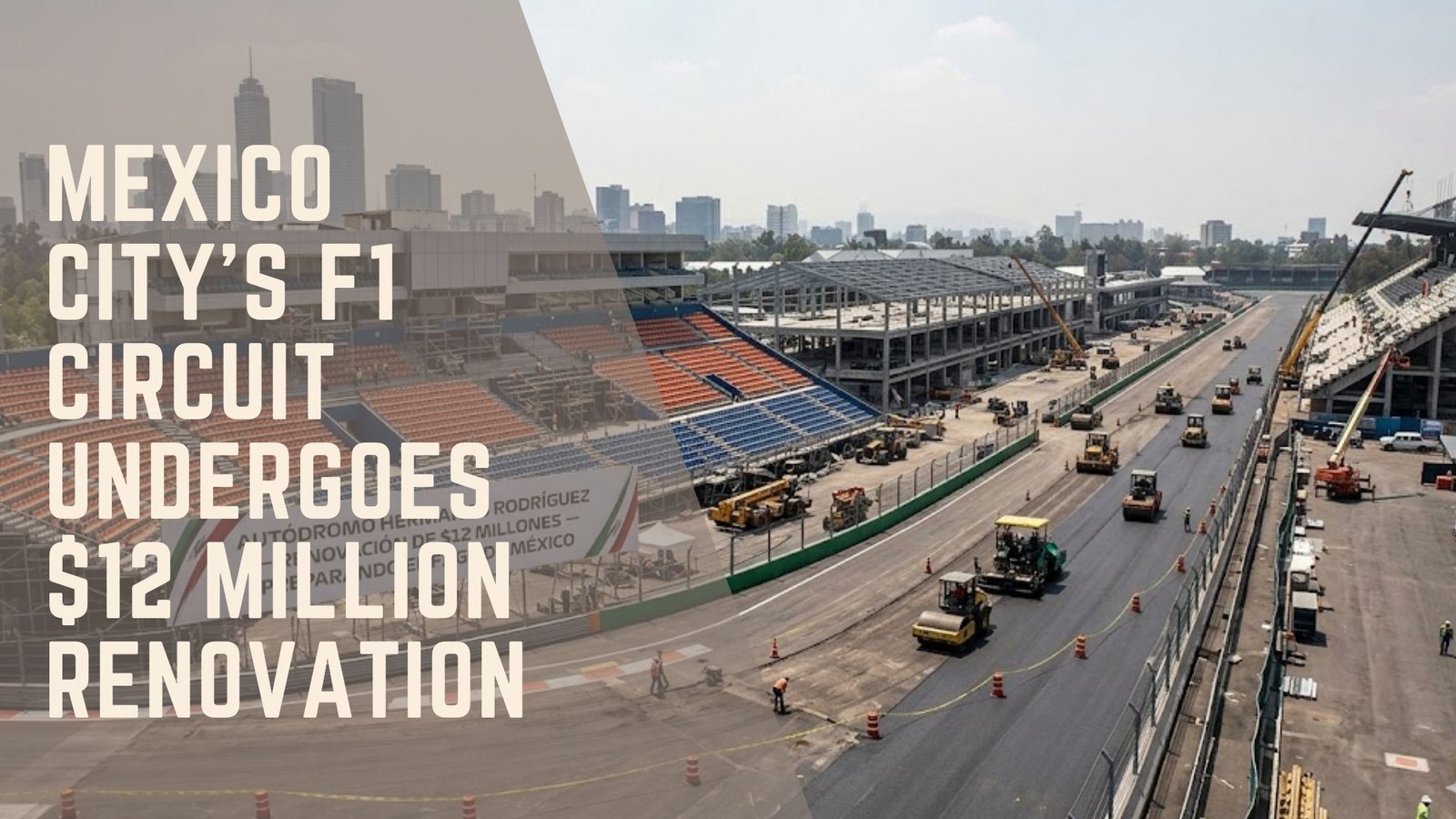 Mexico City F1 Circuit Renovation