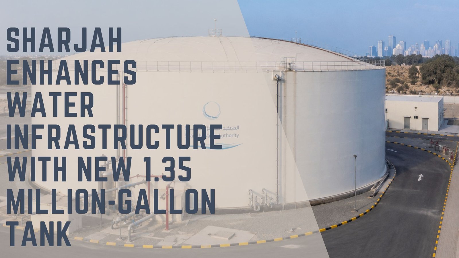 Sharjah Water Infrastructure Tank