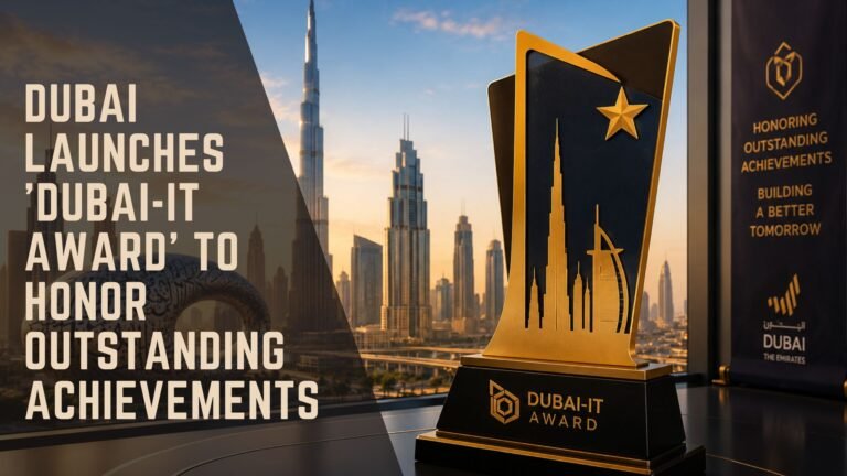 Dubai Launches ‘Dubai-it Award’ to Honor Outstanding Achievements