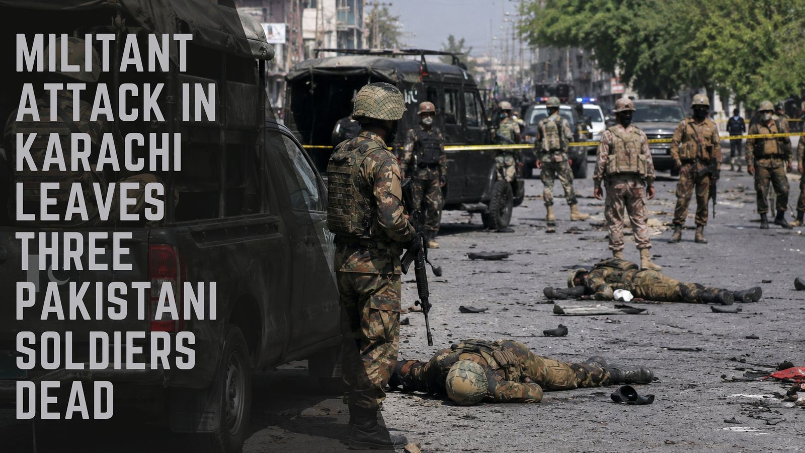 Karachi Militant Attack