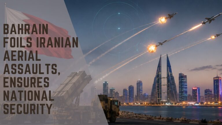 Bahrain Foils Iranian Aerial Assaults, Ensures National Security