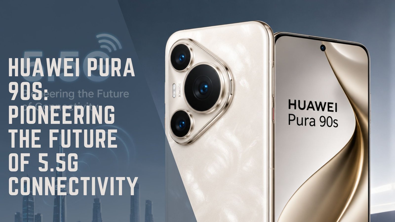 HUAWEI Pura 90s 5.5G
