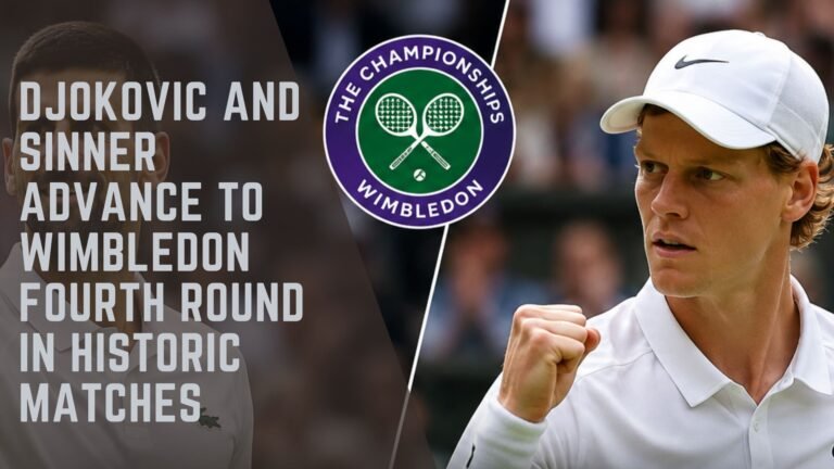 Djokovic Sinner Wimbledon Fourth Round