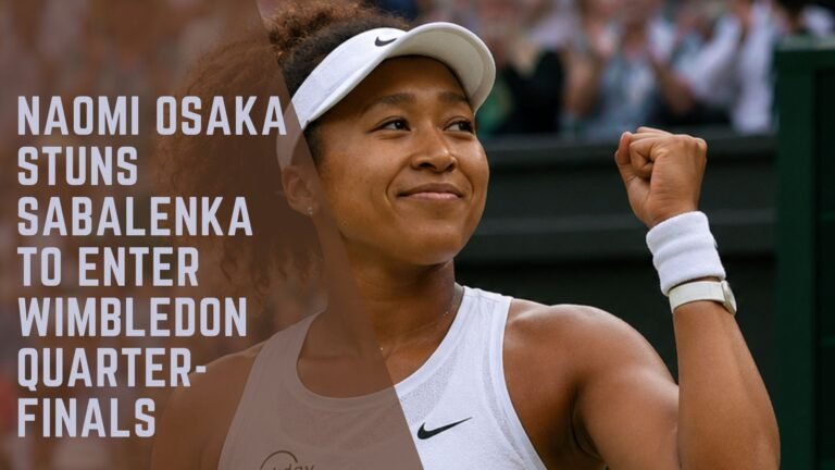 Naomi Osaka Wimbledon Quarter-Finals
