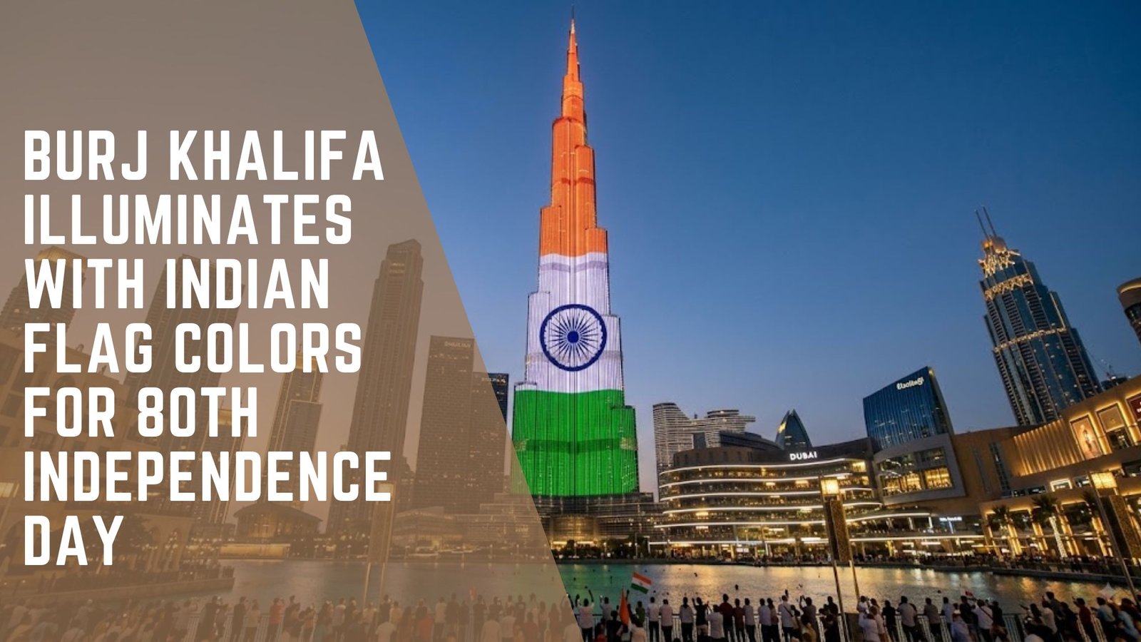 Burj Khalifa Indian Independence Day