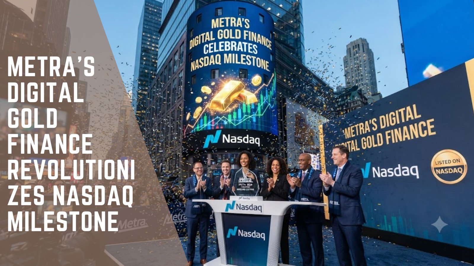 Metra Digital Gold Finance Nasdaq milestone