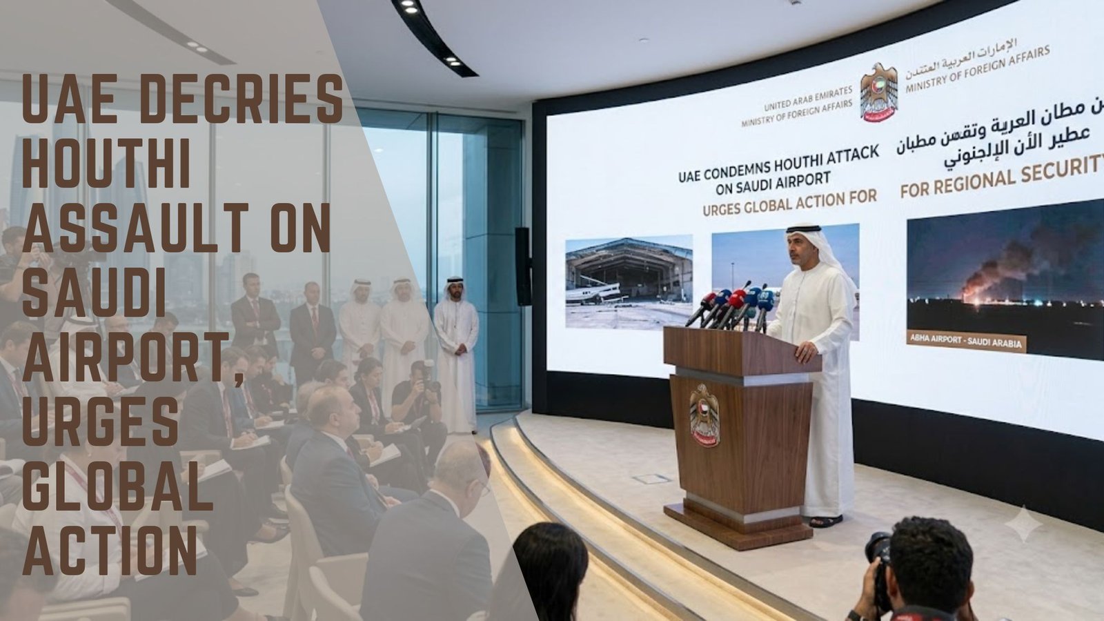 UAE decries Houthi attack Saudi airport