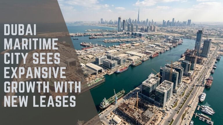 Dubai Maritime City Sees Expansive Growth with New Leases