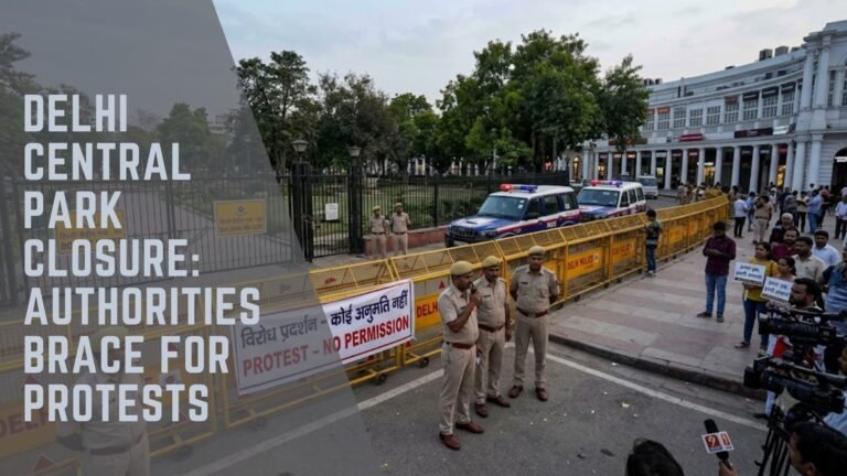 Delhi Central Park closure protest